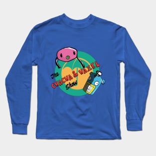 the CHACHA & HAZEL show Long Sleeve T-Shirt